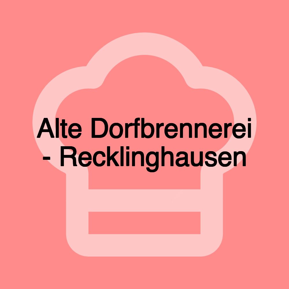 Alte Dorfbrennerei - Recklinghausen