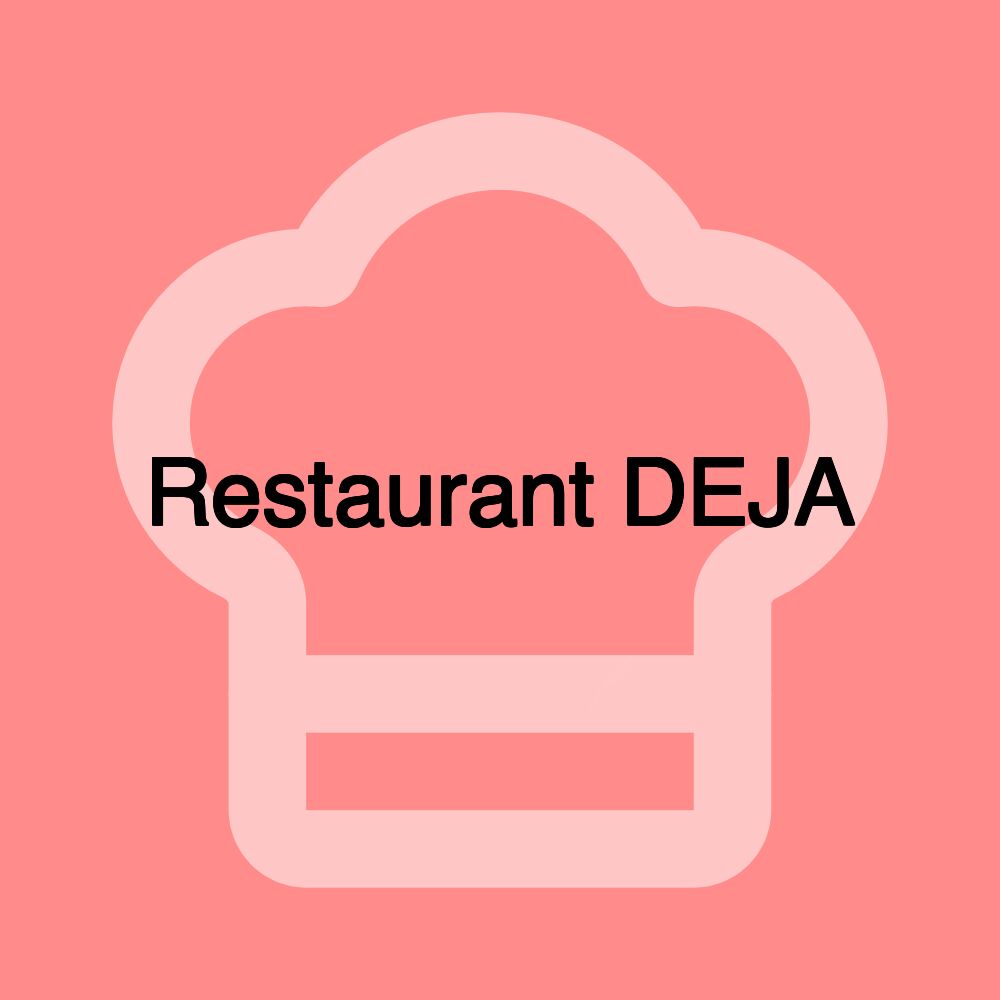 Restaurant DEJA