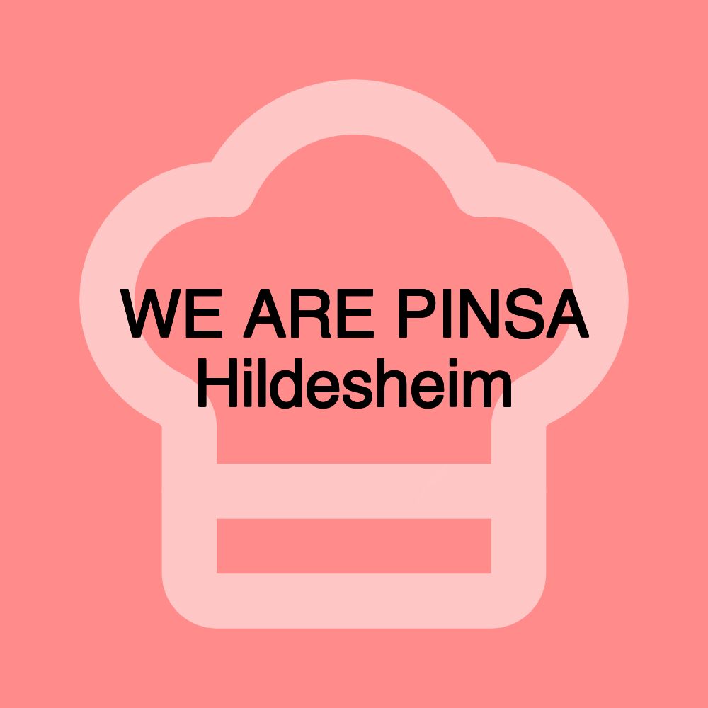 WE ARE PINSA Hildesheim