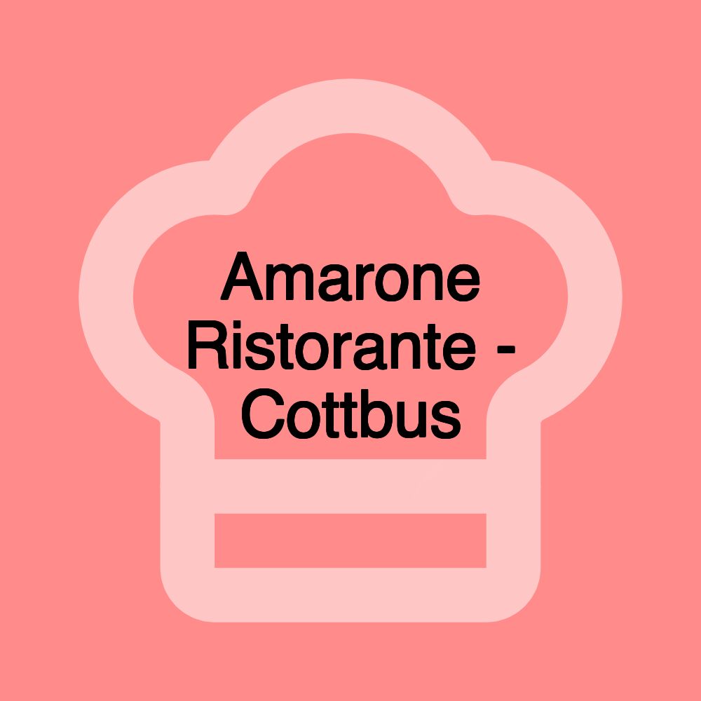 Amarone Ristorante - Cottbus