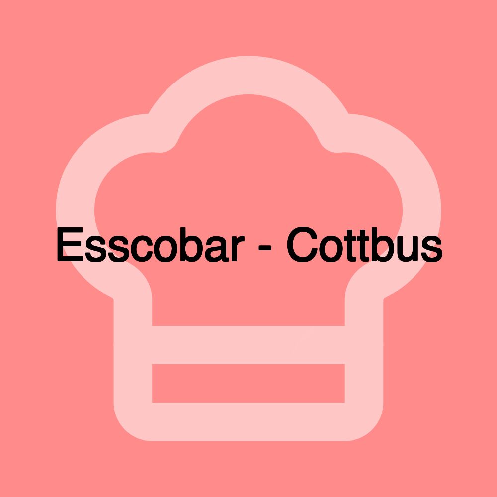 Esscobar - Cottbus