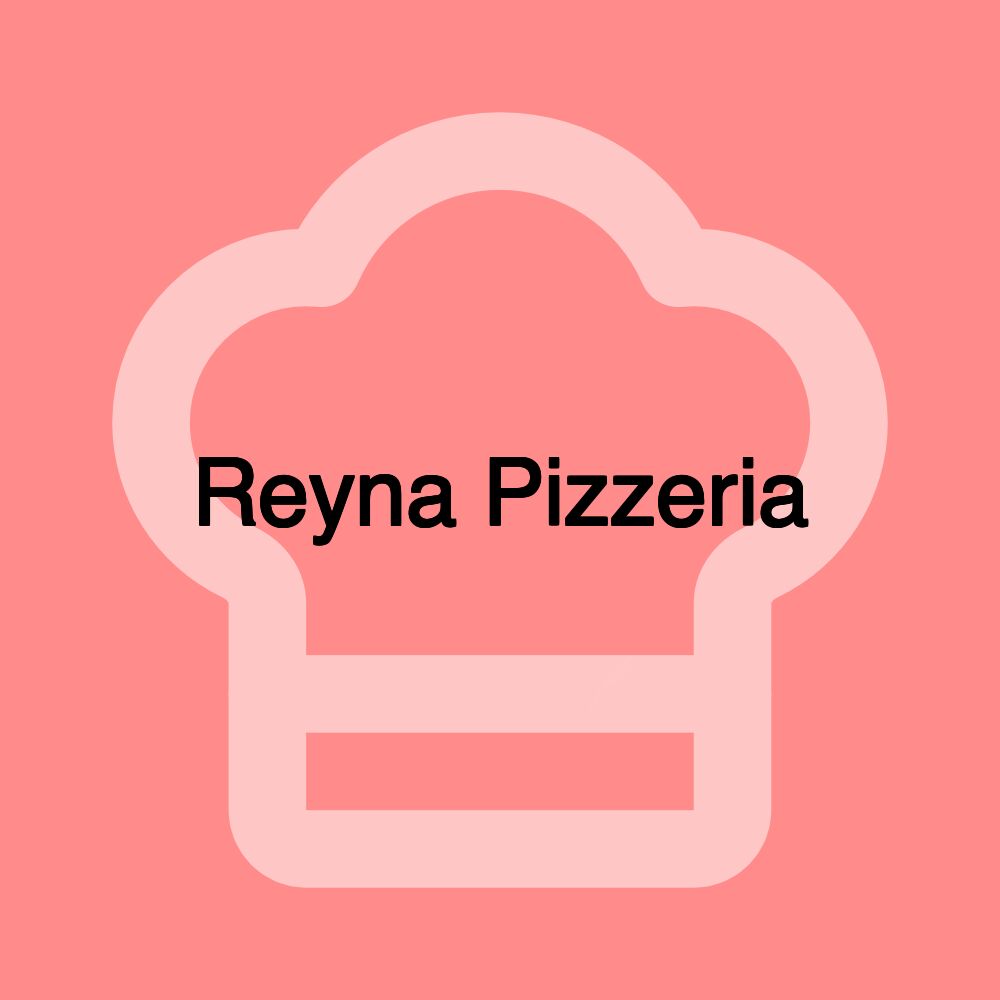 Reyna Pizzeria