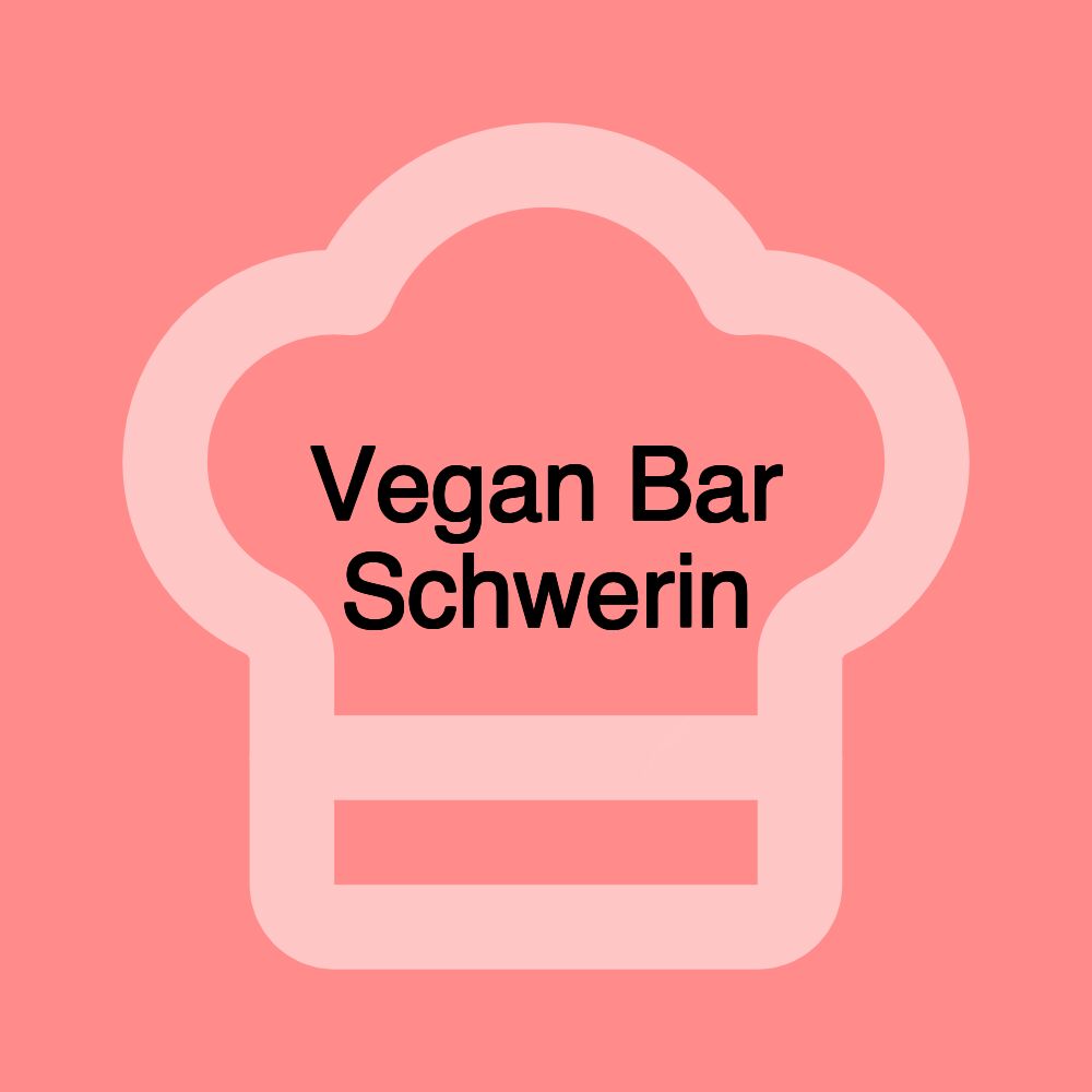 Vegan Bar Schwerin