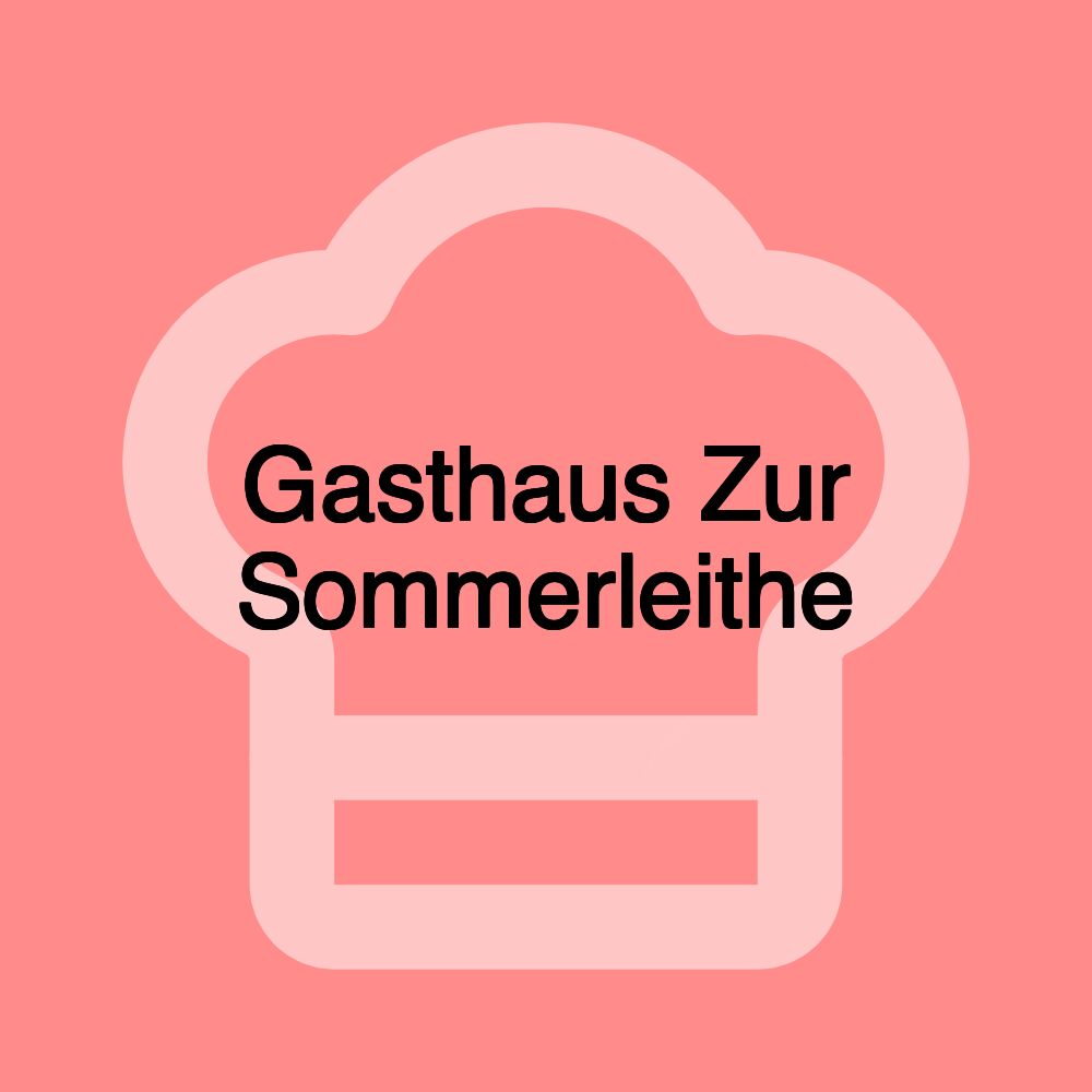 Gasthaus Zur Sommerleithe