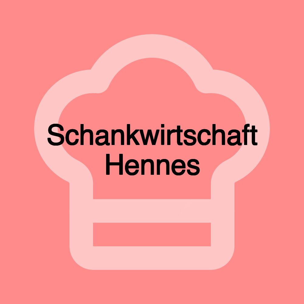 Schankwirtschaft Hennes