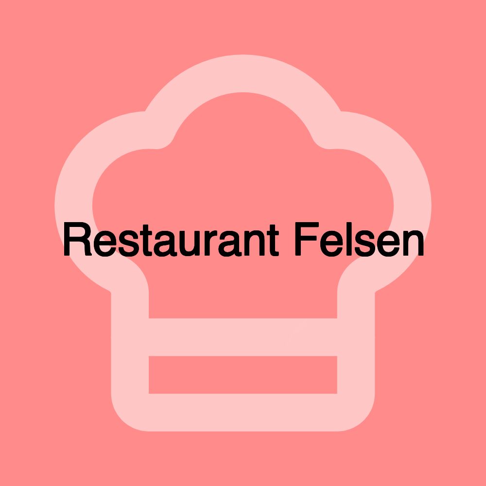 Restaurant Felsen