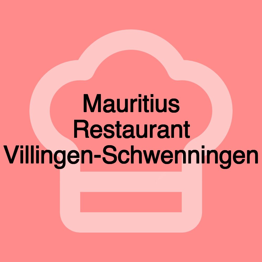 Mauritius Restaurant Villingen-Schwenningen