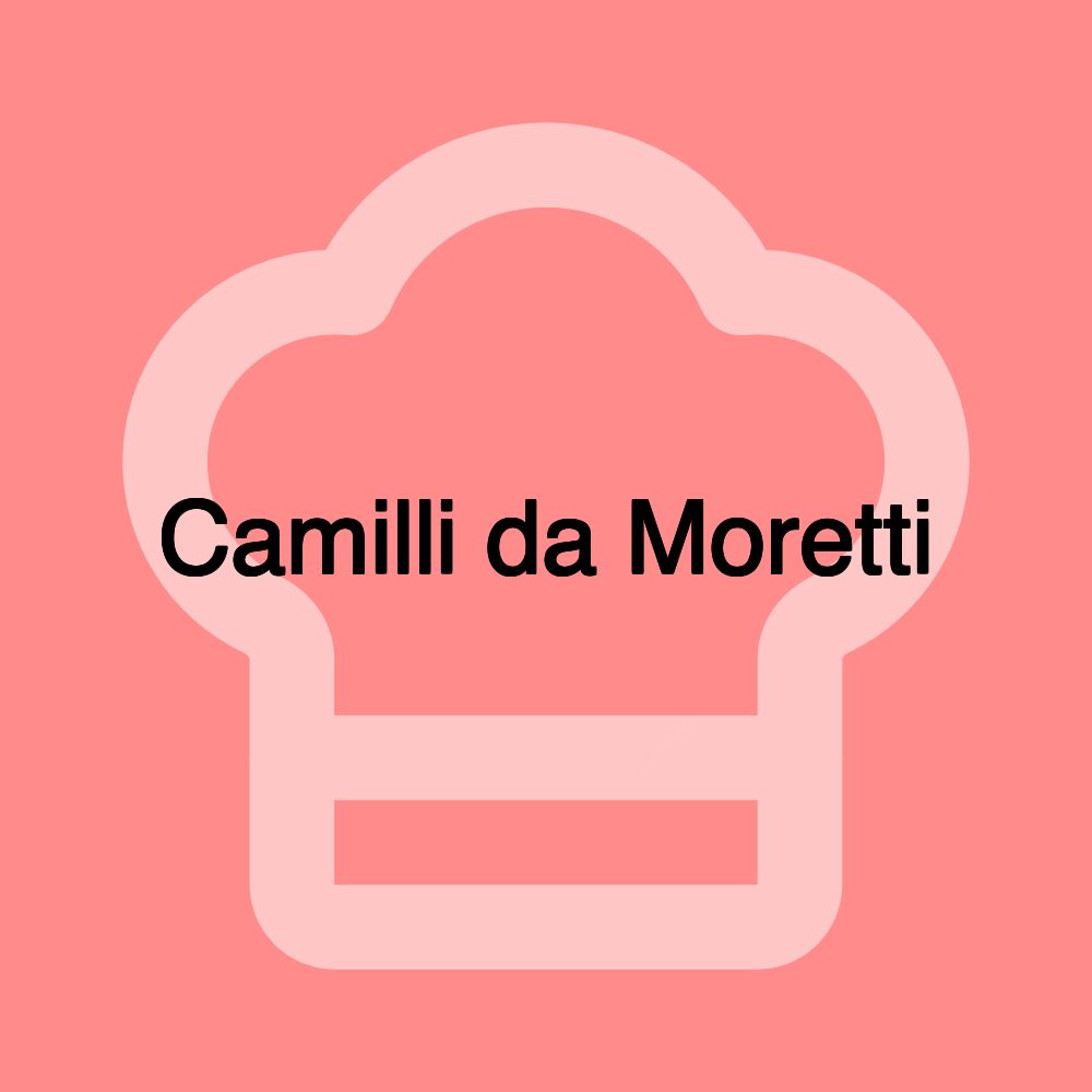 Camilli da Moretti