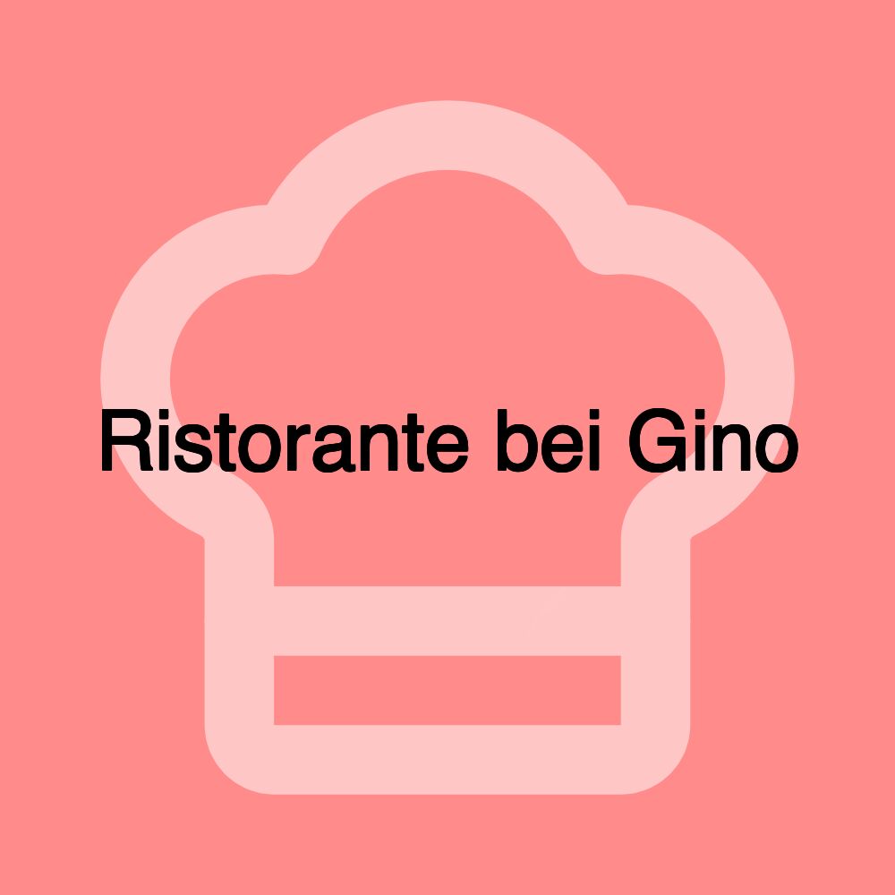 Ristorante bei Gino