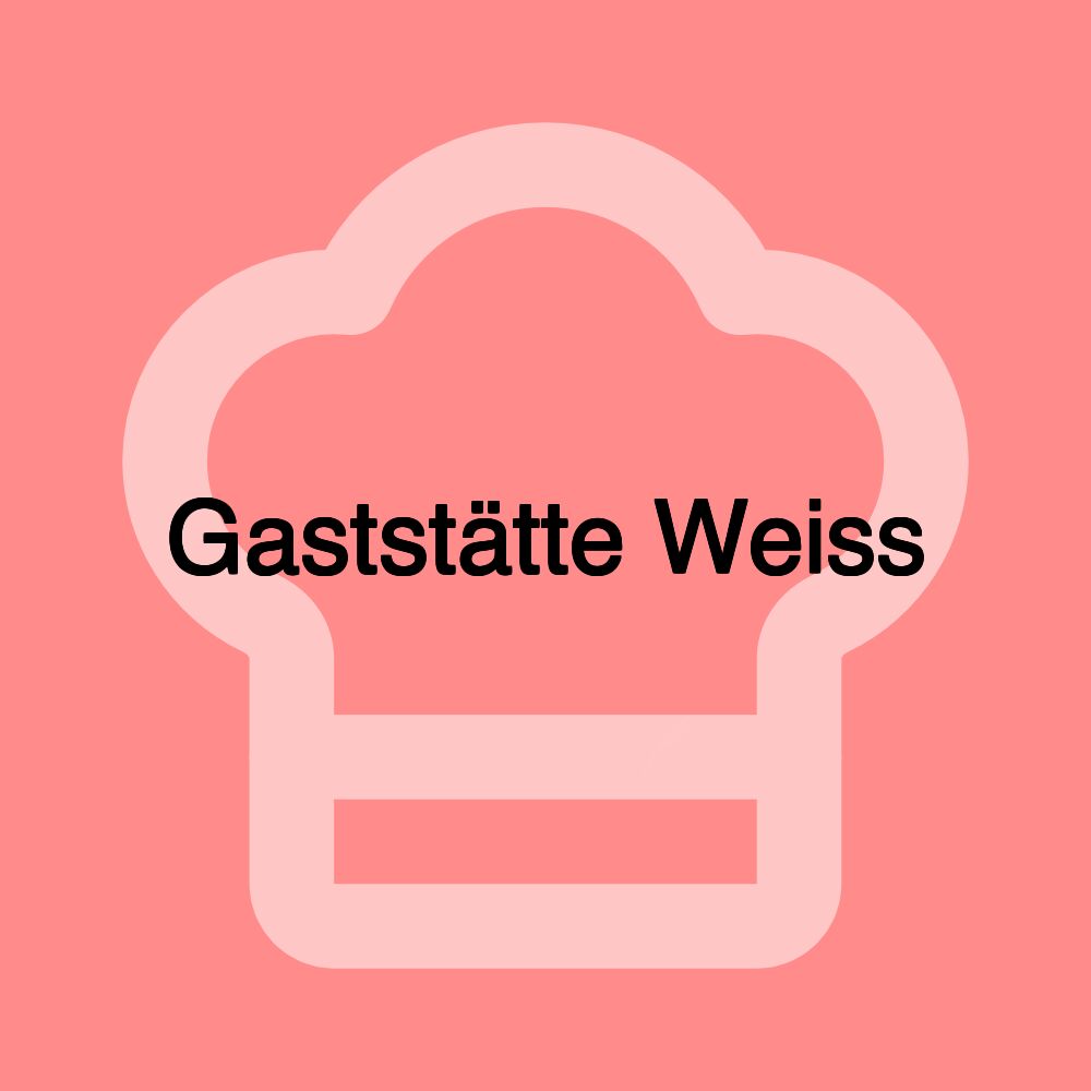Gaststätte Weiss