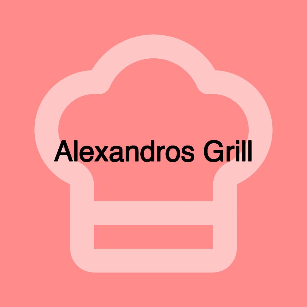 Alexandros Grill