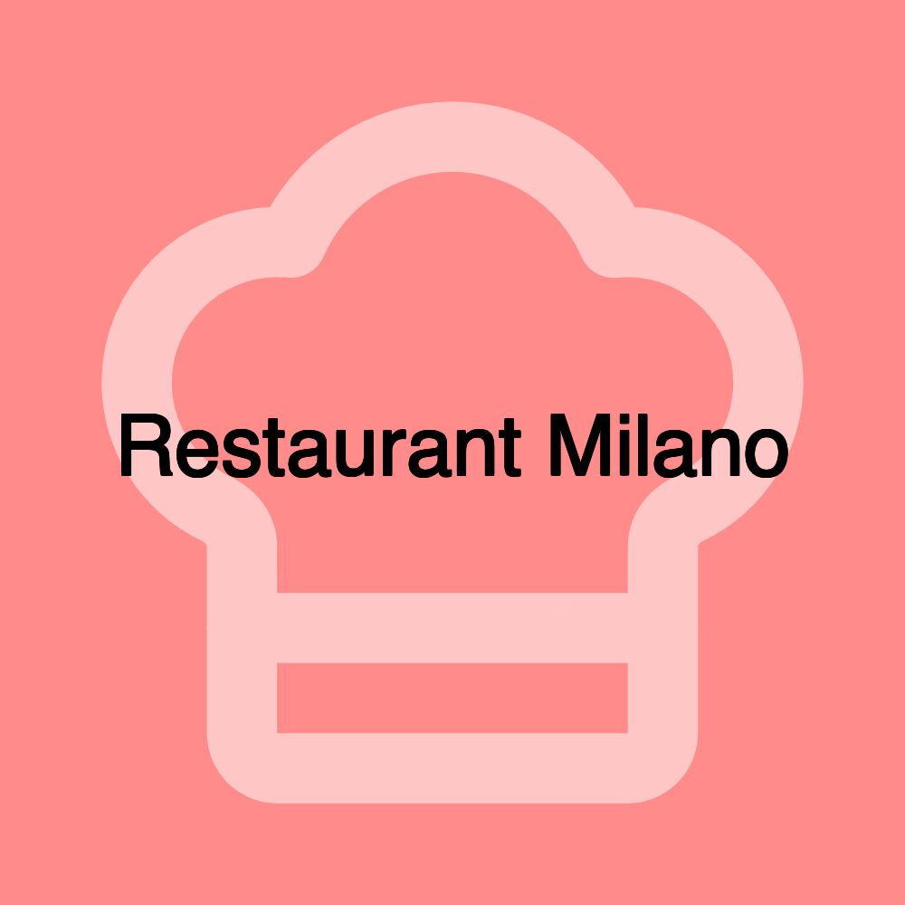 Restaurant Milano