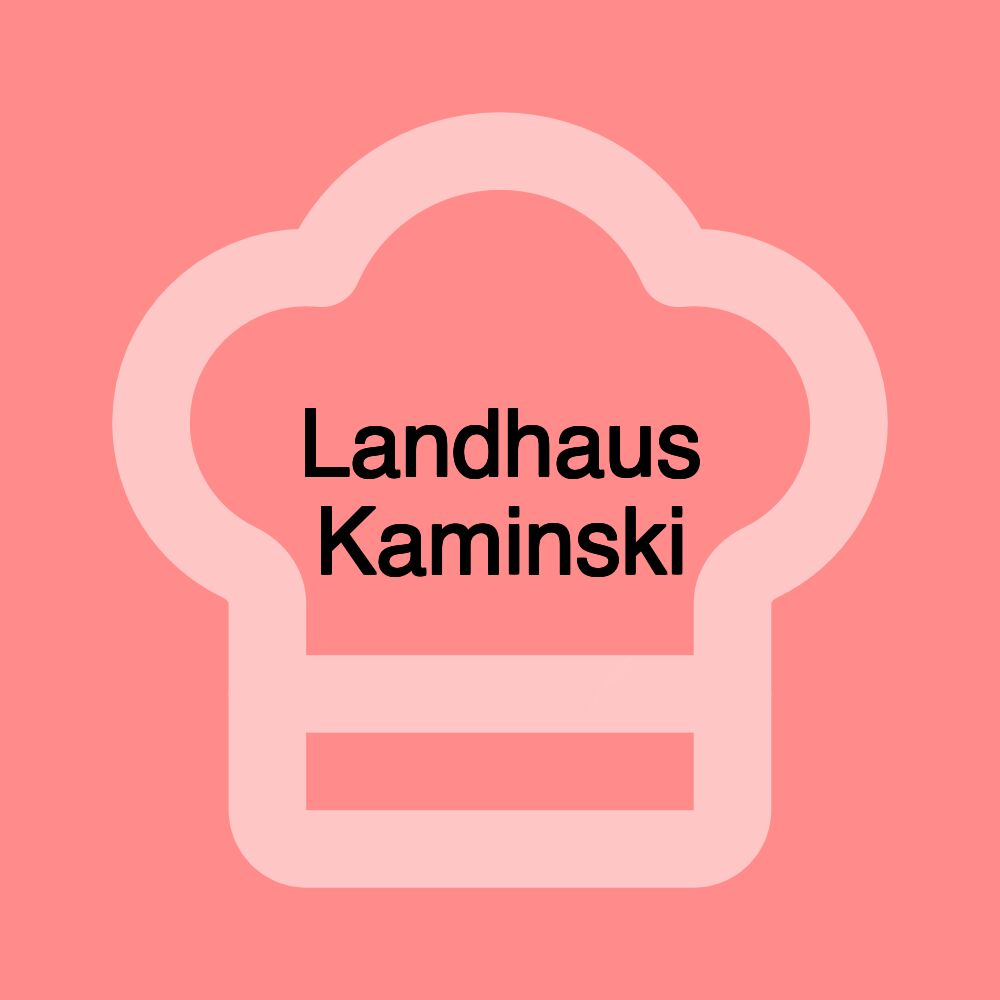 Landhaus Kaminski