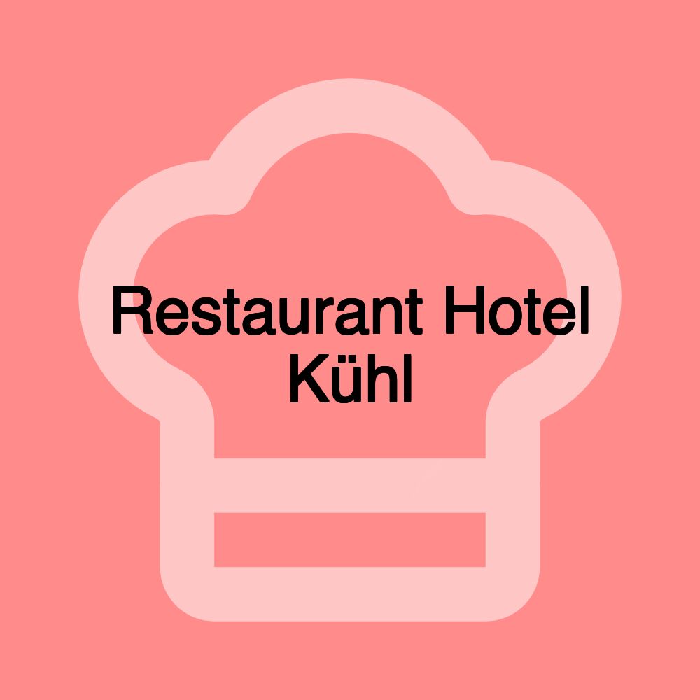 Restaurant Hotel Kühl