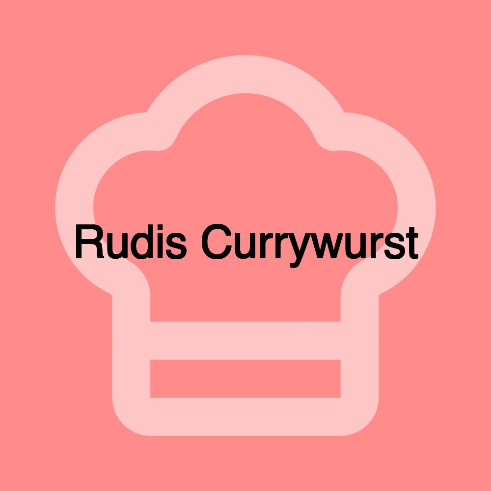 Rudis Currywurst