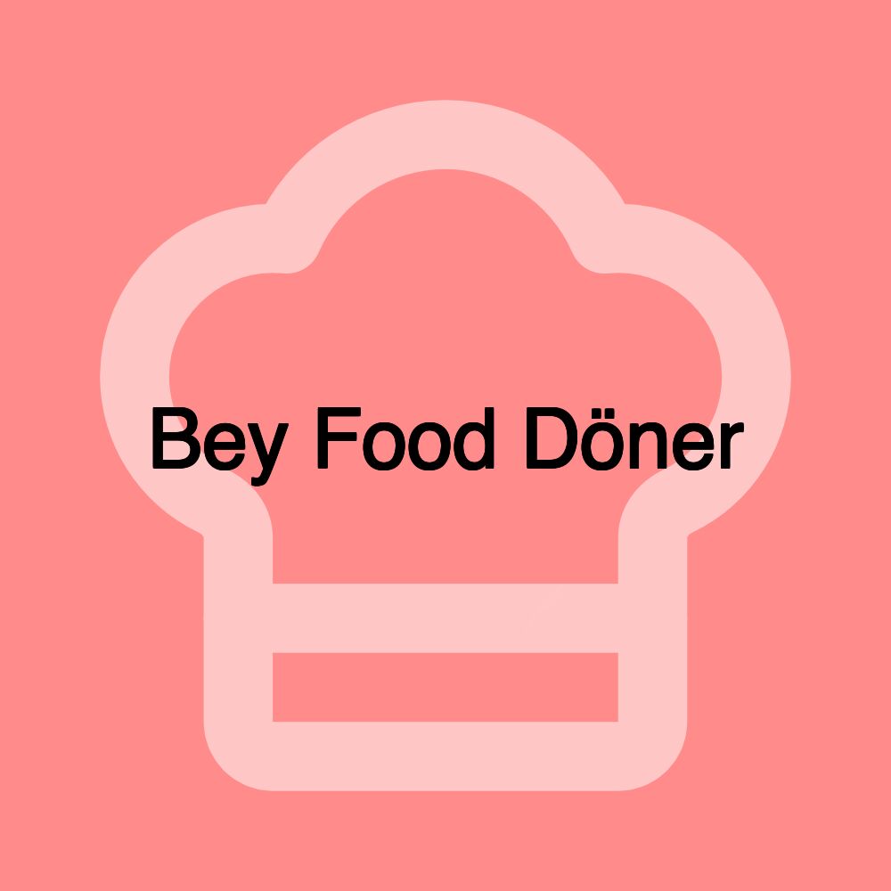 Bey Food Döner