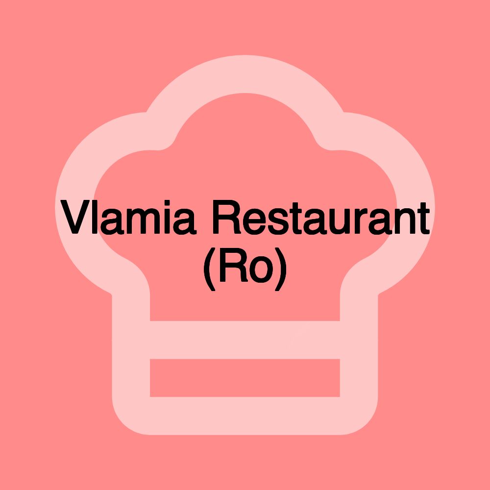 Vlamia Restaurant (Ro)