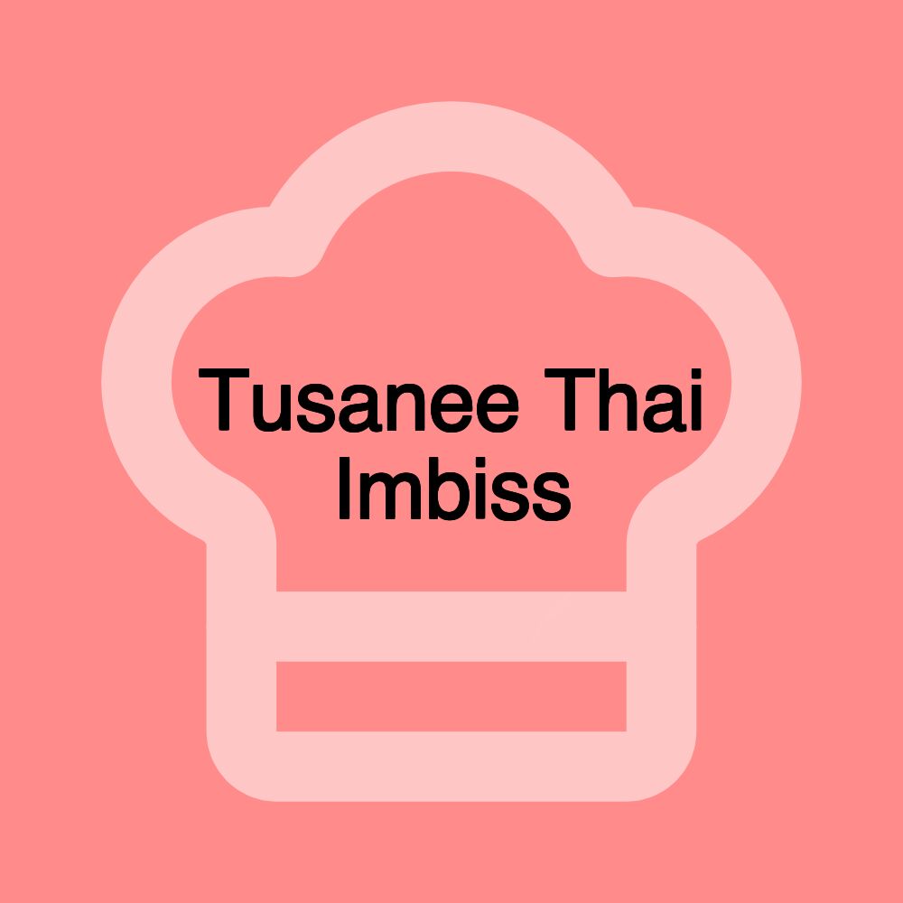 Tusanee Thai Imbiss