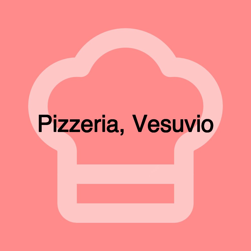 Pizzeria, Vesuvio