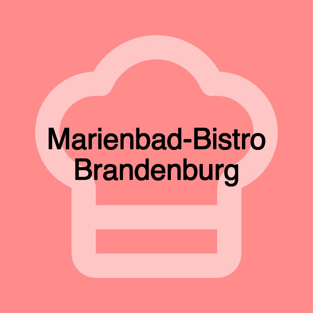 Marienbad-Bistro Brandenburg
