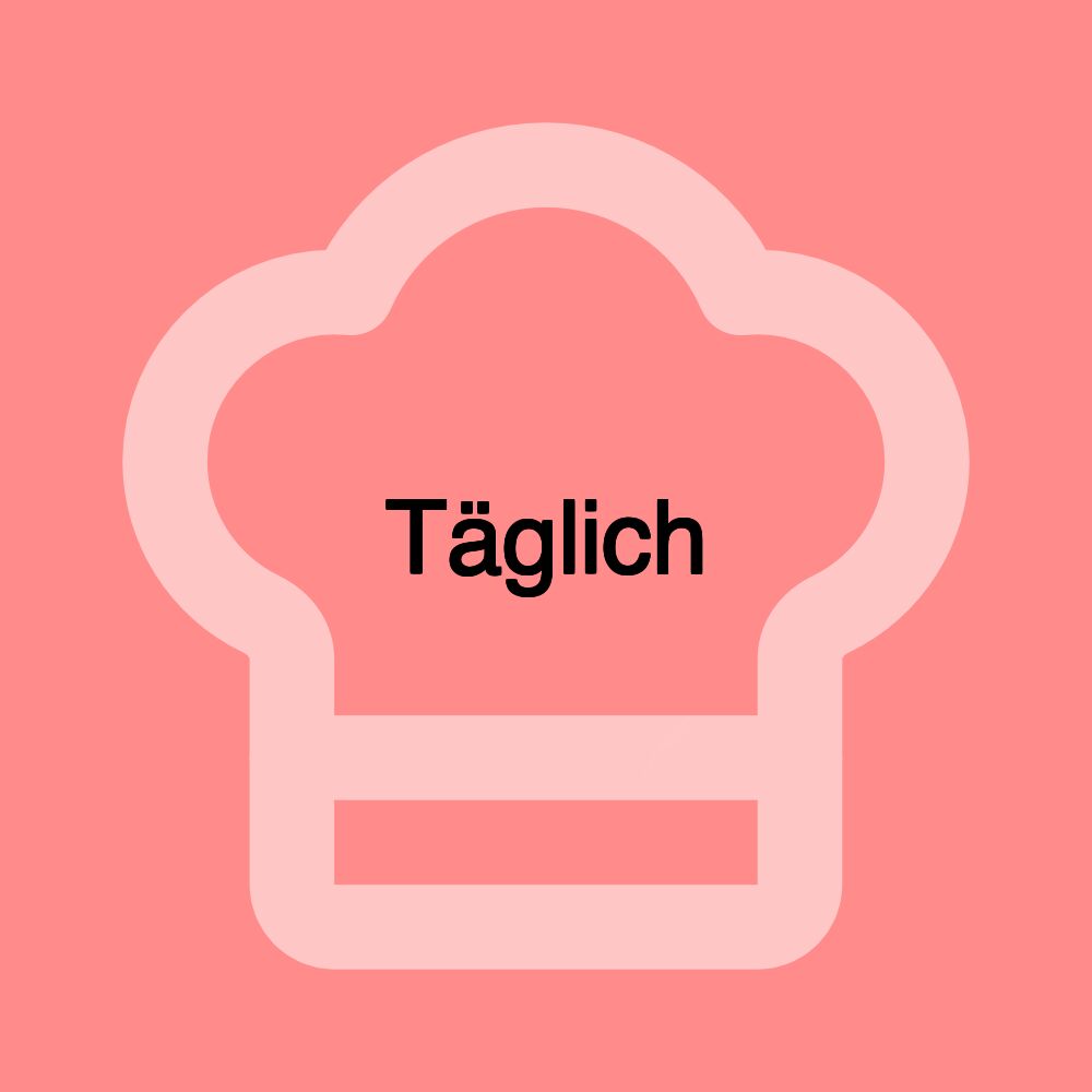 Täglich