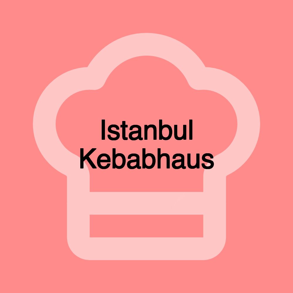 Istanbul Kebabhaus