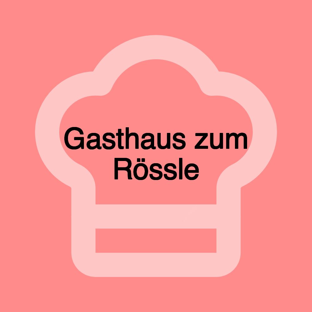 Gasthaus zum Rössle