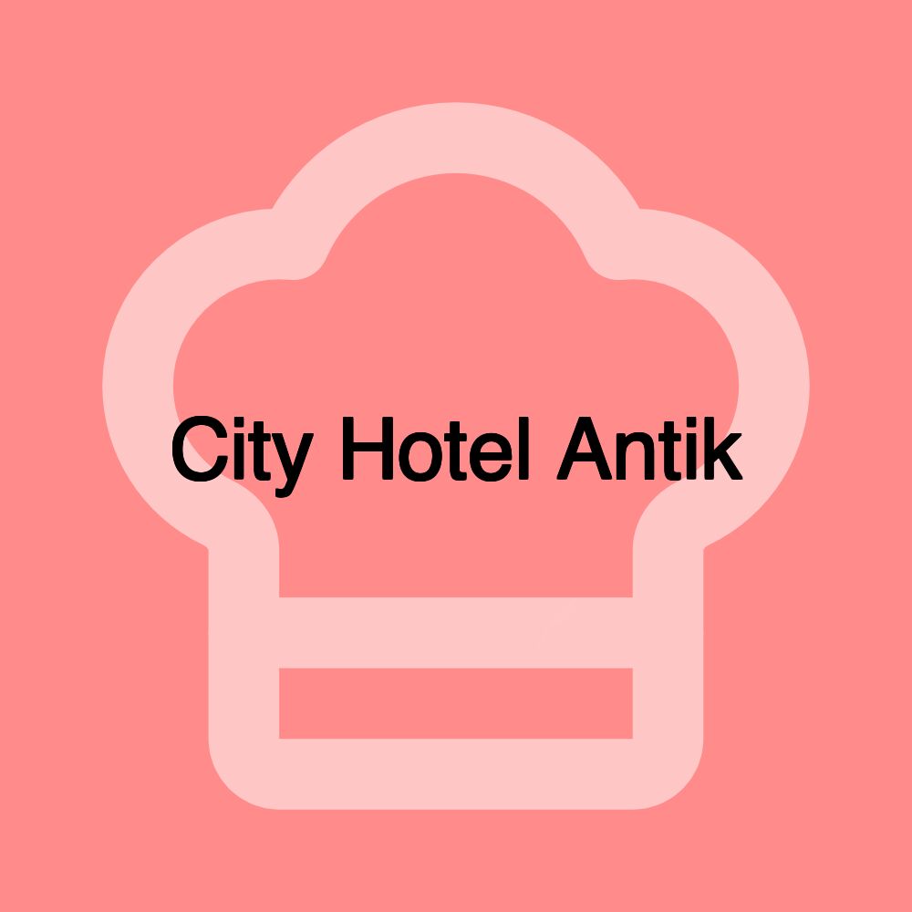 City Hotel Antik