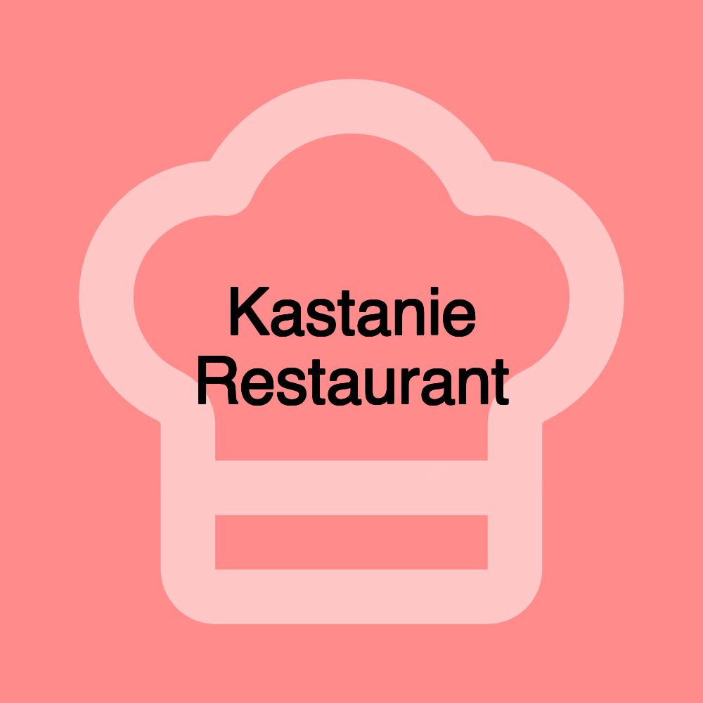 Kastanie Restaurant