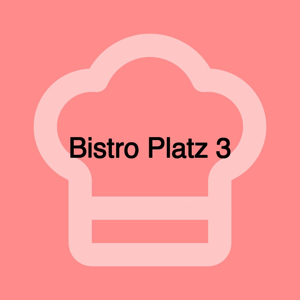 Bistro Platz 3