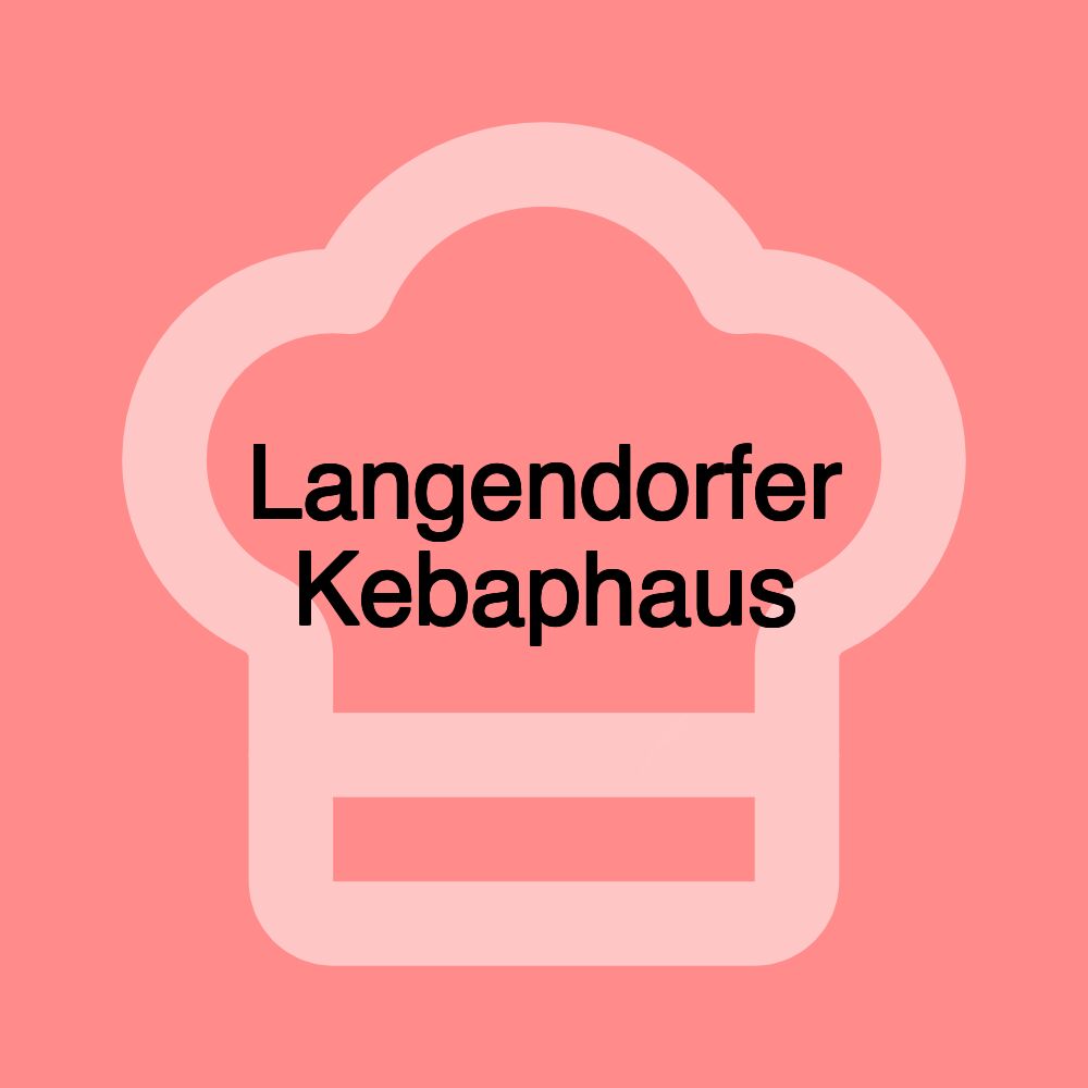 Langendorfer Kebaphaus