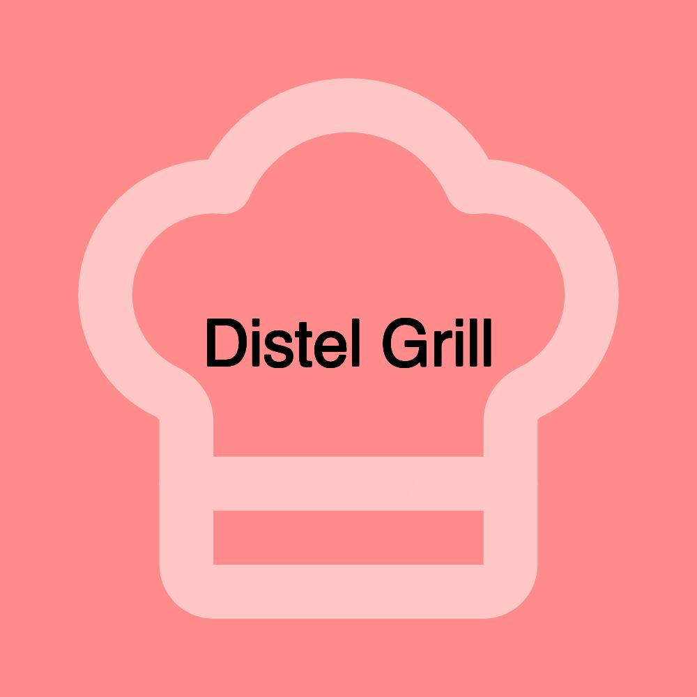 Distel Grill