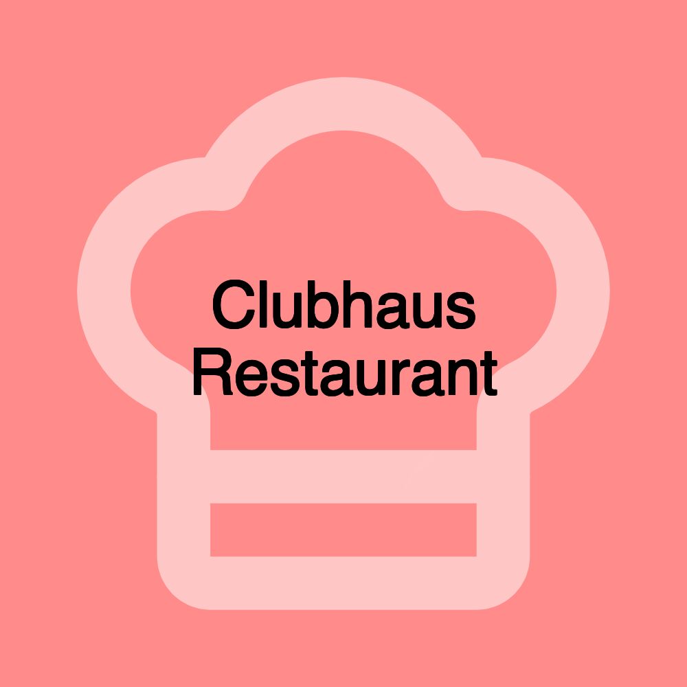 Clubhaus Restaurant