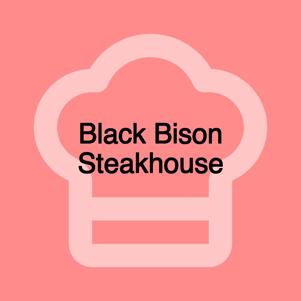 Black Bison Steakhouse