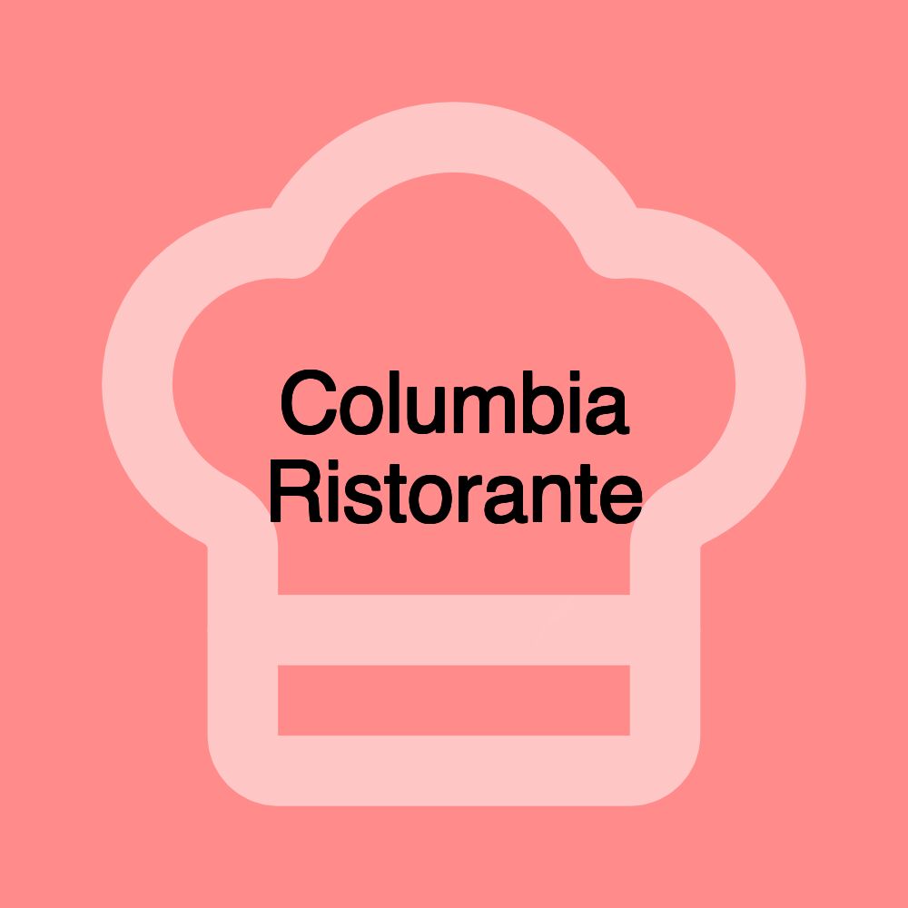 Columbia Ristorante