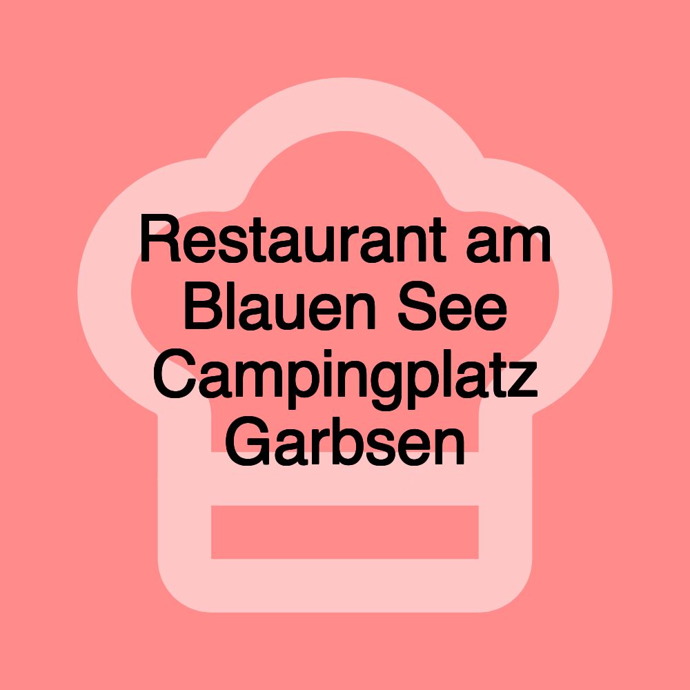 Restaurant am Blauen See Campingplatz Garbsen