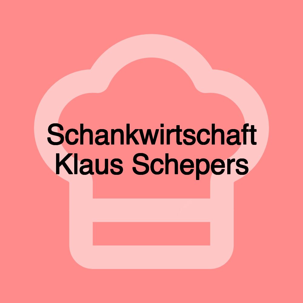 Schankwirtschaft Klaus Schepers