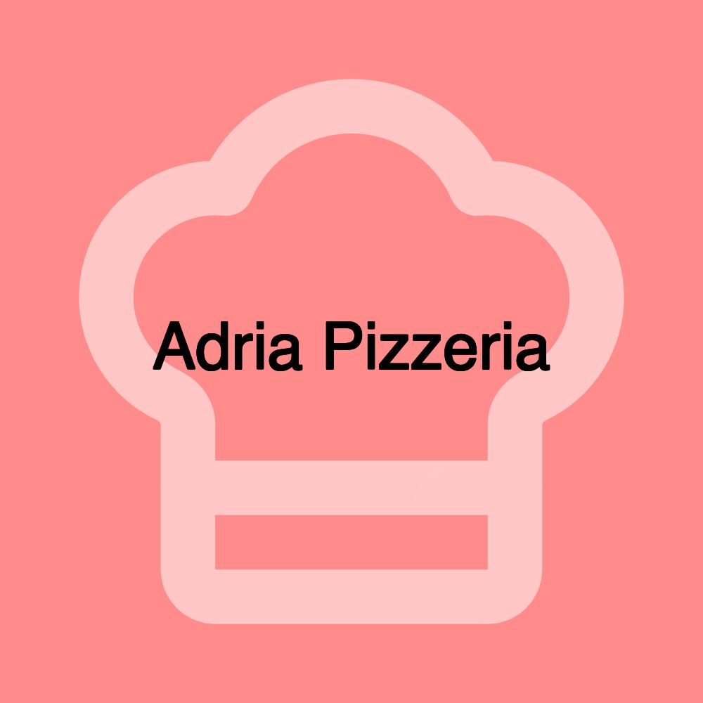 Adria Pizzeria