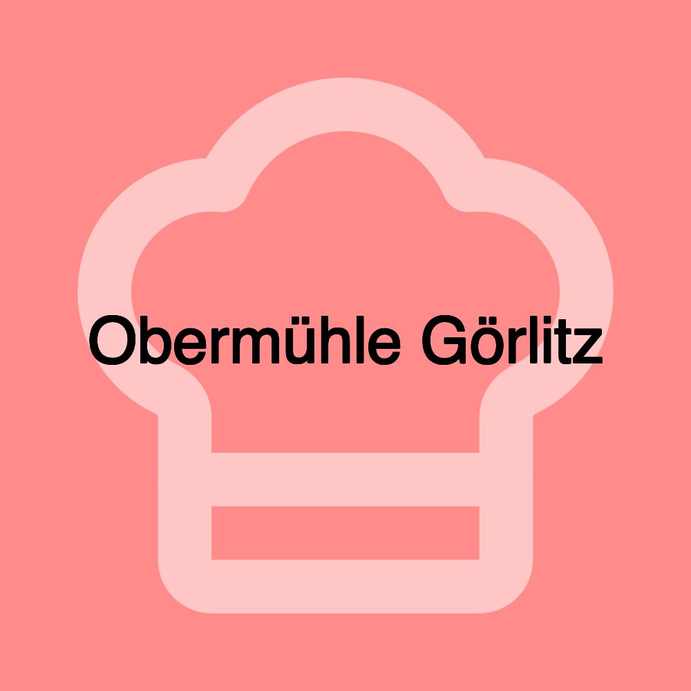 Obermühle Görlitz