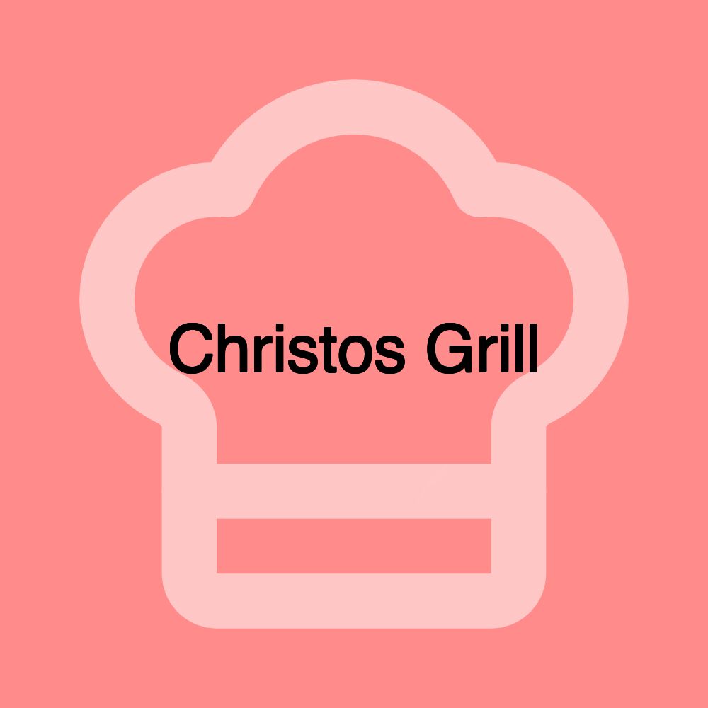 Christos Grill