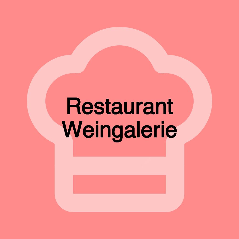 Restaurant Weingalerie
