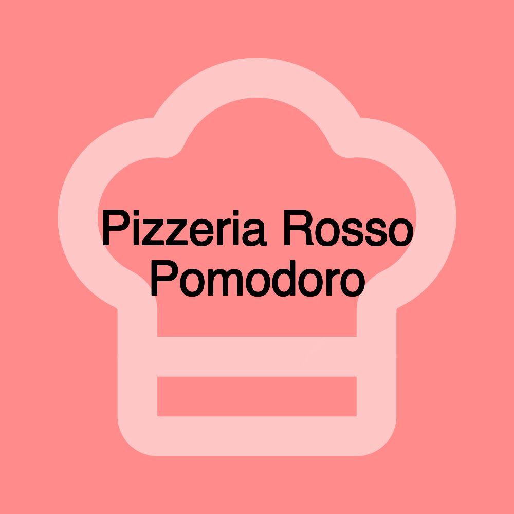 Pizzeria Rosso Pomodoro