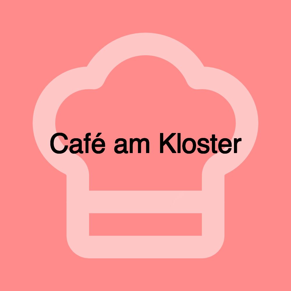 Café am Kloster