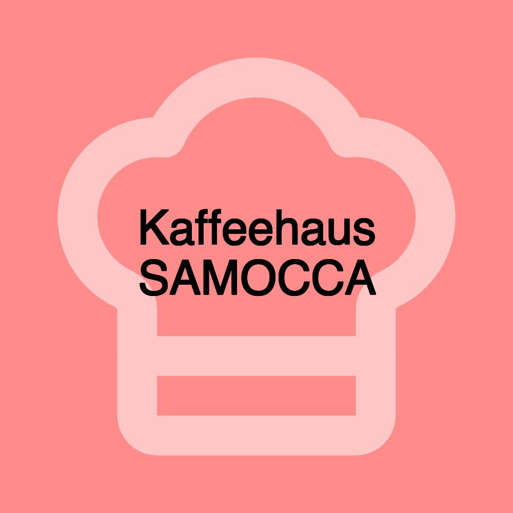 Kaffeehaus SAMOCCA