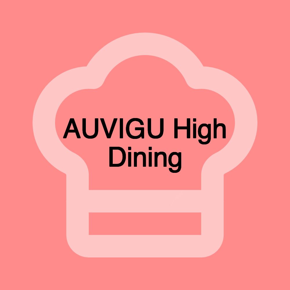 AUVIGU High Dining