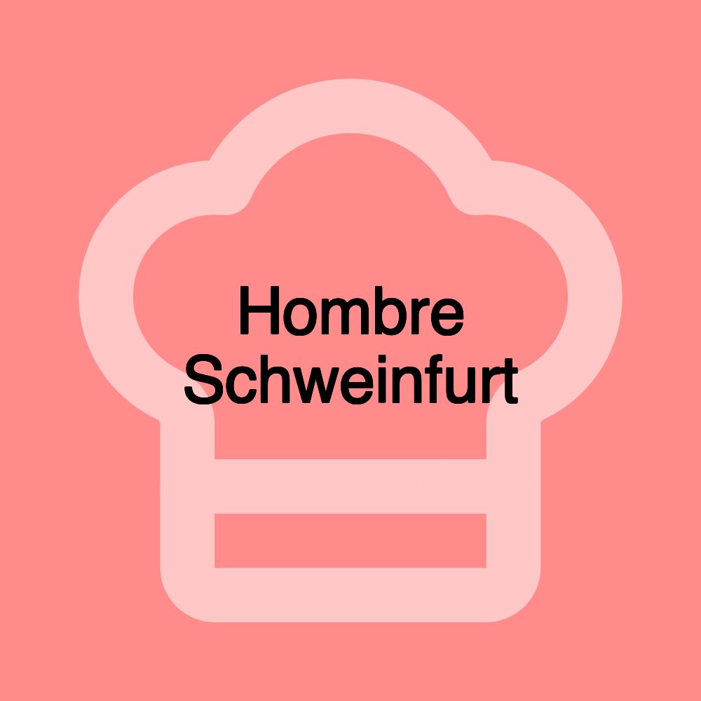 Hombre Schweinfurt