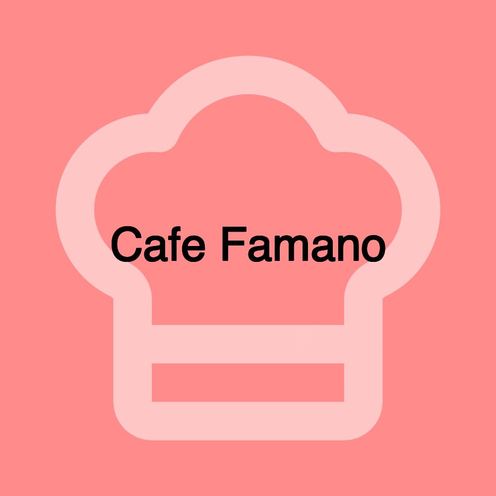 Cafe Famano