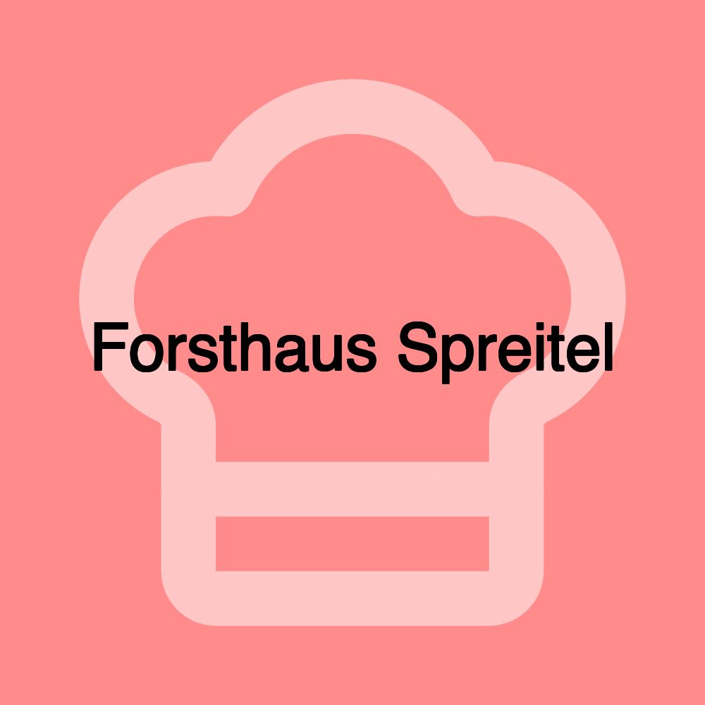 Forsthaus Spreitel