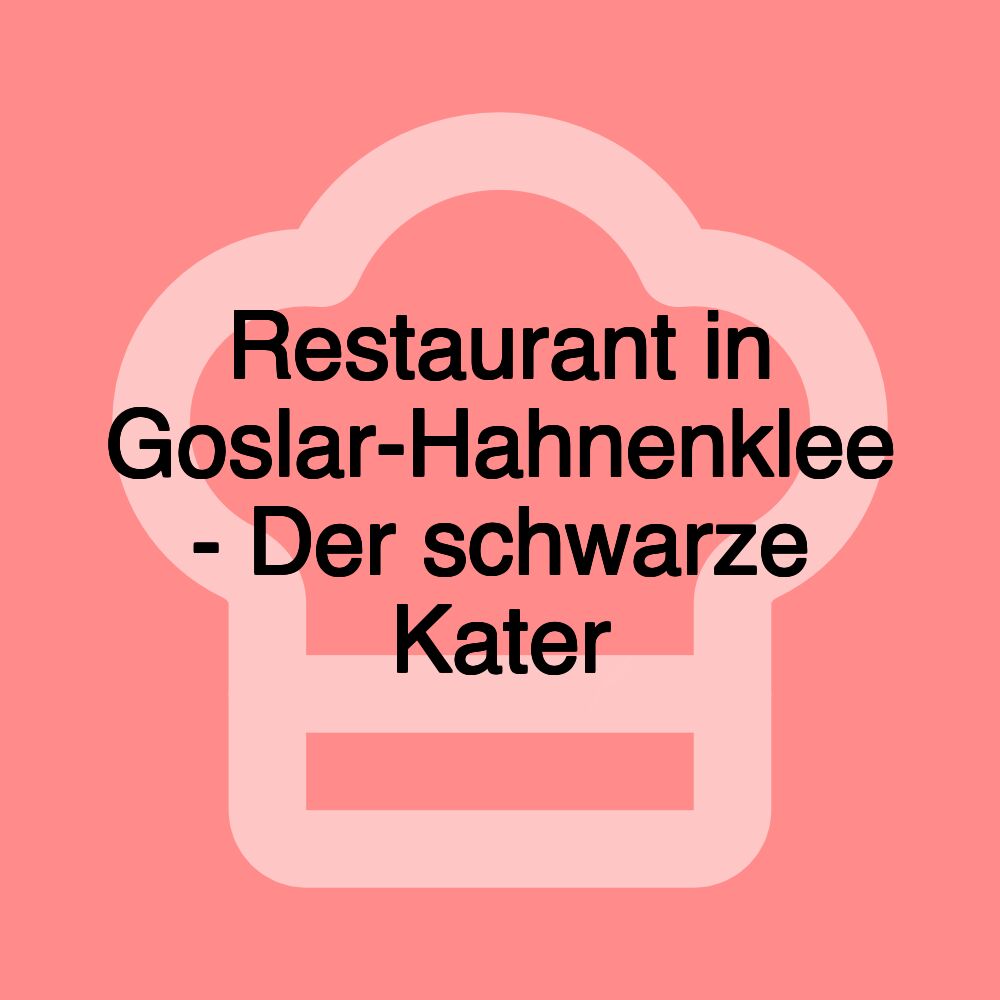 Restaurant in Goslar-Hahnenklee - Der schwarze Kater