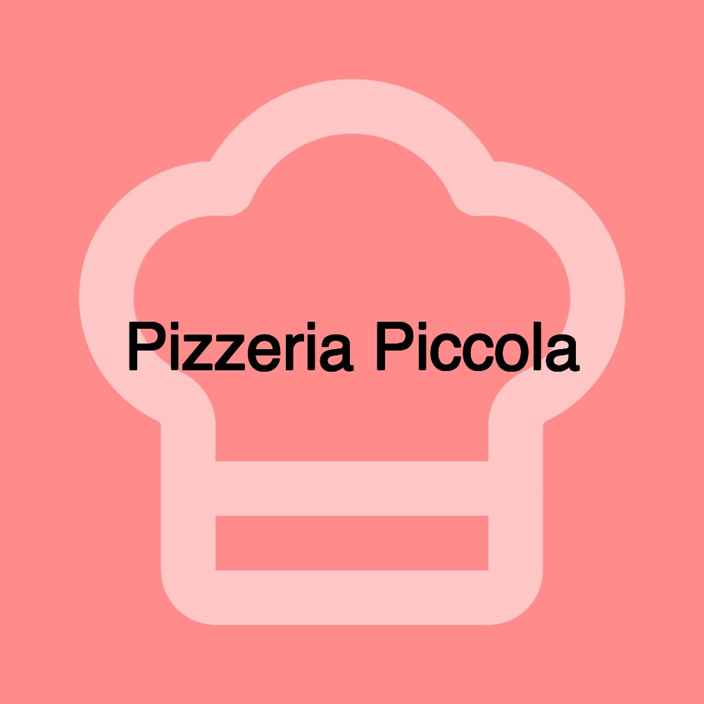 Pizzeria Piccola